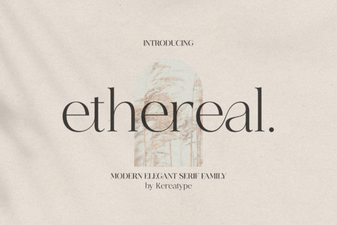 Ethereal Fonts for Modern Design Projects